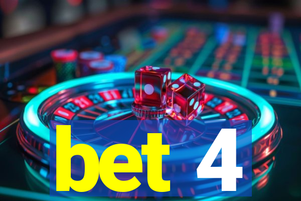 bet 4